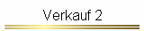 Verkauf 2