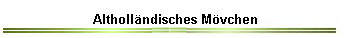 Althollndisches Mvchen