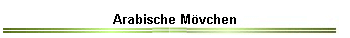 Arabische M�vchen