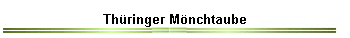 Th�ringer M�nchtaube