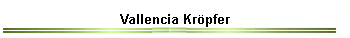 Vallencia Kr�pfer