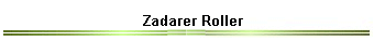 Zadarer Roller